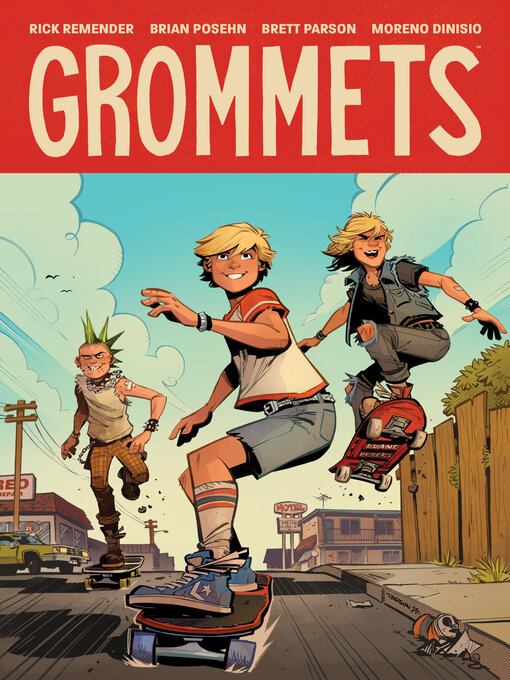 Title details for Grommets (2024), Volume 1 by Rick Remender - Available